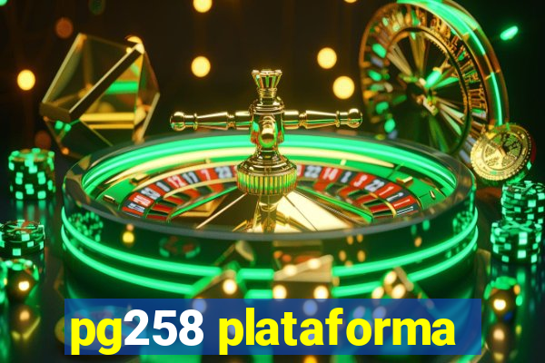 pg258 plataforma